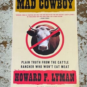 Mad Cowboy by Howard F Lyman, Vegan Book Like New, How to Quit Meat, Plantbased